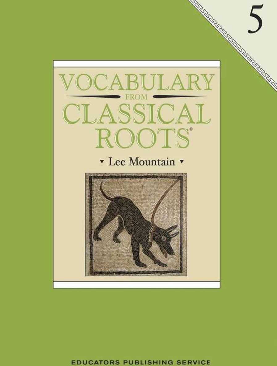 Vocabulary * | Vocab Clssical Roots Vocabulary From Classical Roots, Book 5, Student Book