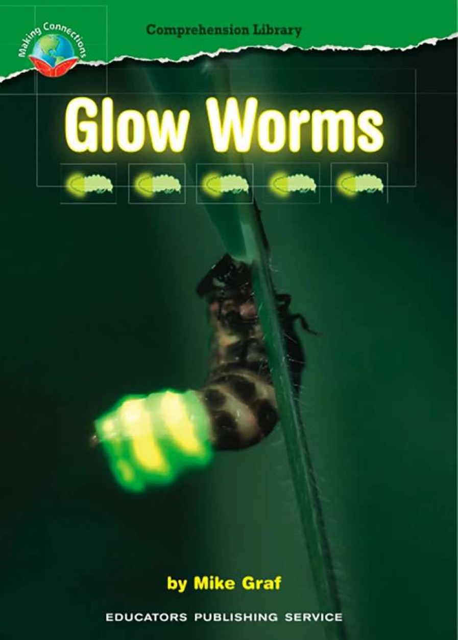 Comprehension * | Making Connections Glow Worms Book, Grade 4, Pack Of 6