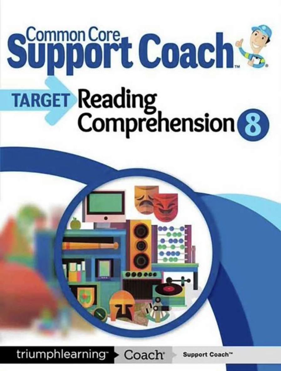 Comprehension * | Common Core Support Coach Target: Reading Comprehension, Student Edition, Grade 8