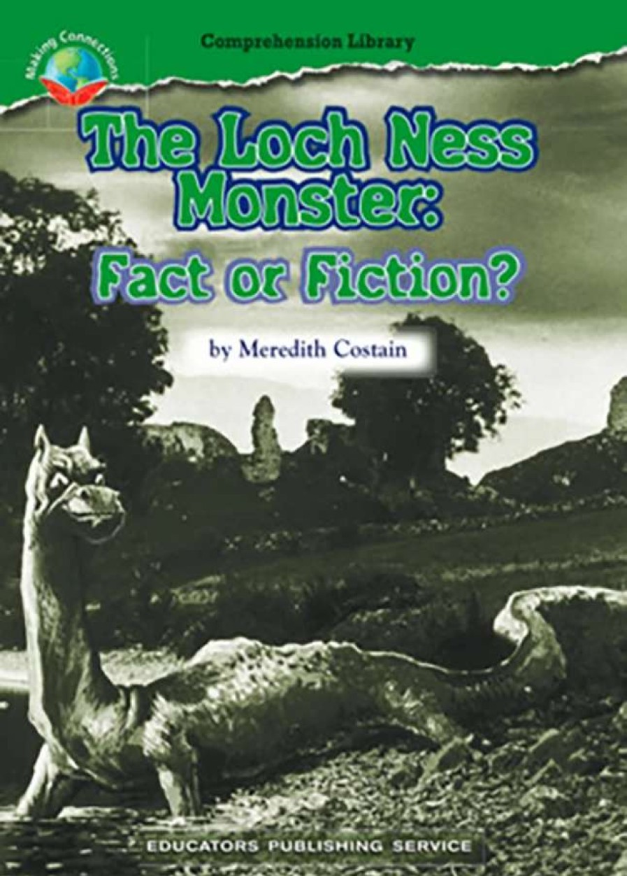 Comprehension * | Making Connections Loch Ness Monster: Fact Or Fiction Book, Grade 4, Pack Of 6