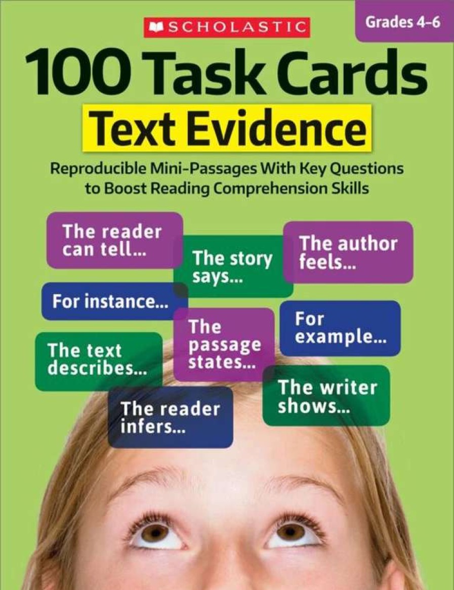 Comprehension * | Scholastic 100 Task Cards: Text Evidence, Grades 4 To 6