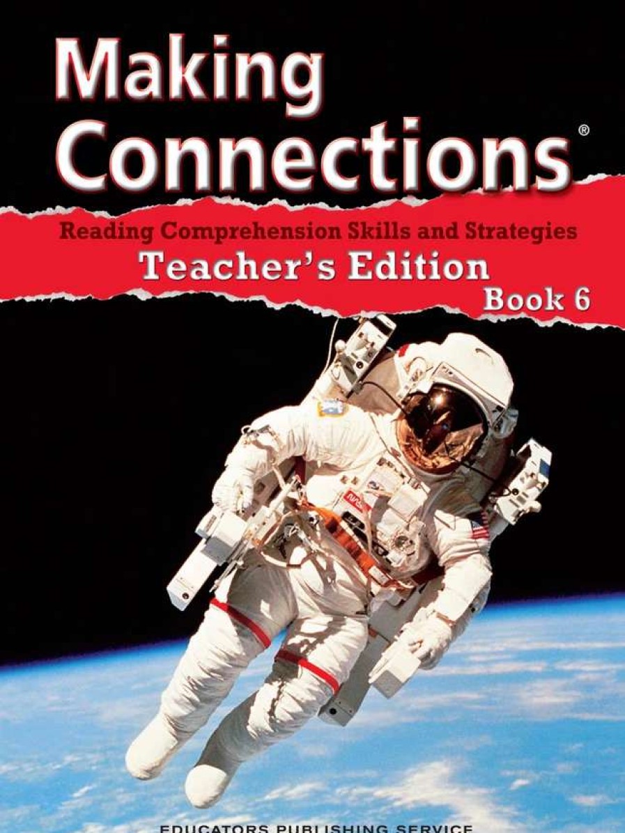 Comprehension * | Making Connections Teacher'S Edition Book 6, Reading Comprehension Instruction, Grade 6