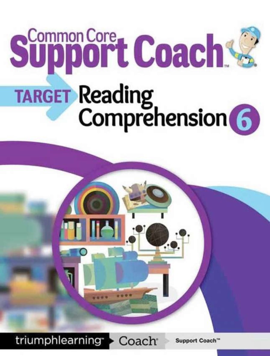 Comprehension * | Common Core Support Coach Target: Reading Comprehension, Student Edition, Grade 6