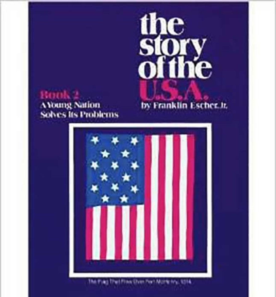 Comprehension * | Story Of Usa The Story Of The Usa, A Young Nation Solves Its Problems, Book 2