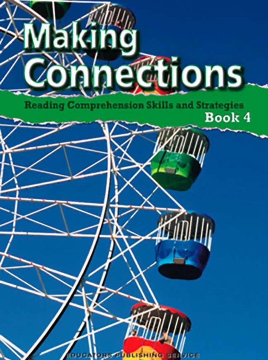 Comprehension * | Making Connections Student Book 4, Reading Comprehension Skills & Strategies, Grade 4