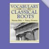 Vocabulary * | Vocab Clssical Roots Vocabulary From Classical Roots, Book A, Student Book