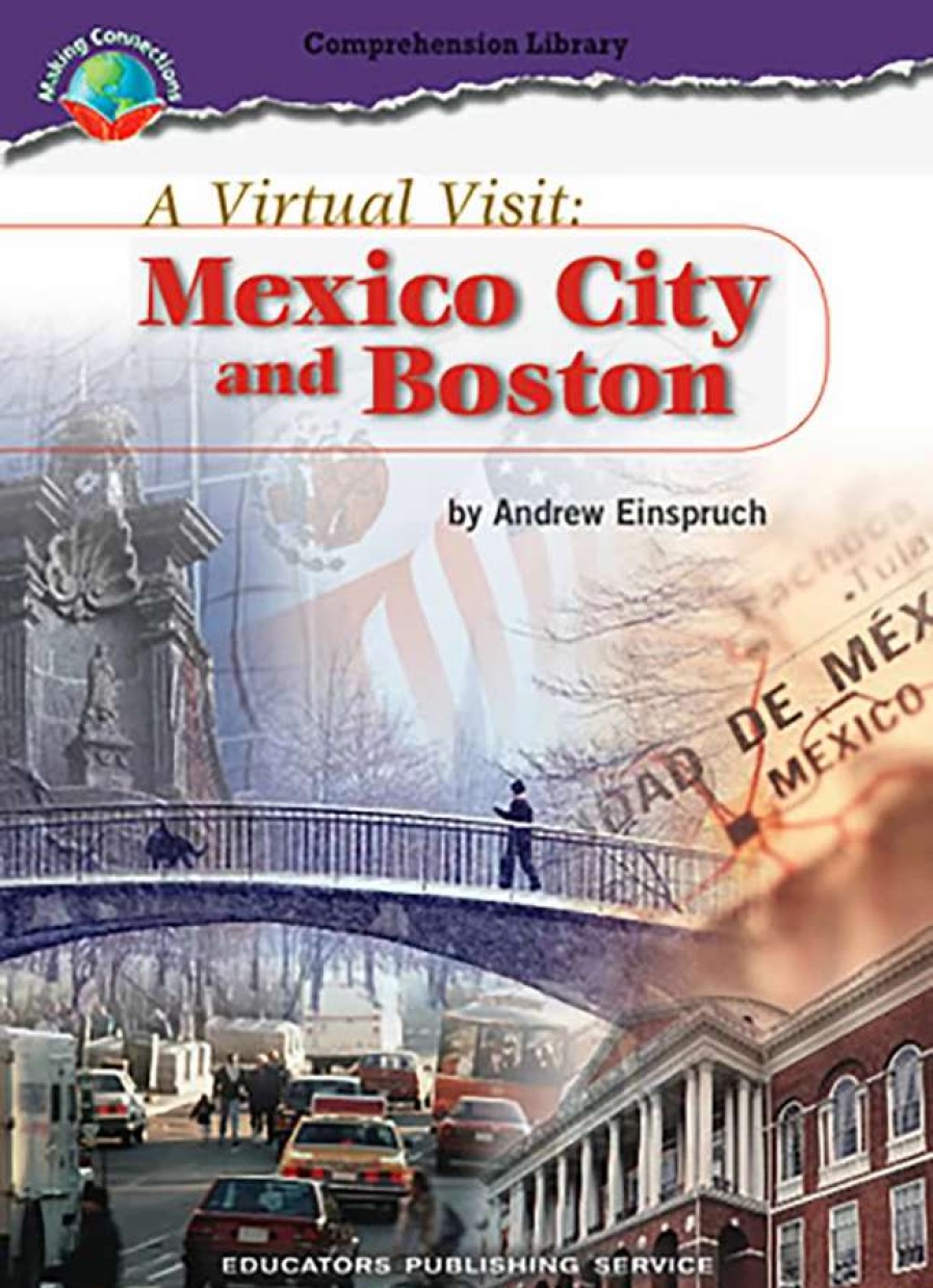 Comprehension * | Making Connections Comprehension Library Readers, A Virtual Visit: Mexico City And Boston, Grade 5, Pack Of 6