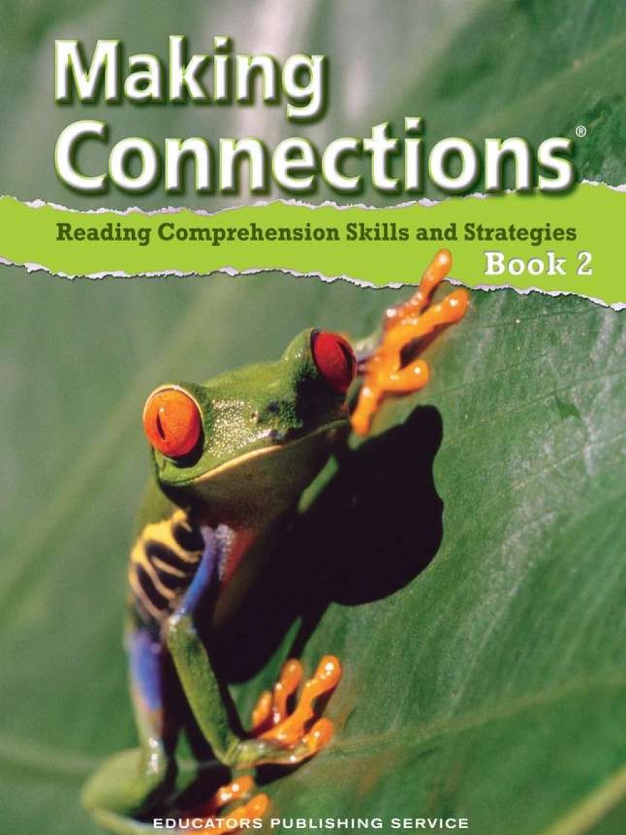 Comprehension * | Making Connections Student Book 2, Reading Comprehension Skills & Strategies, Grade 2