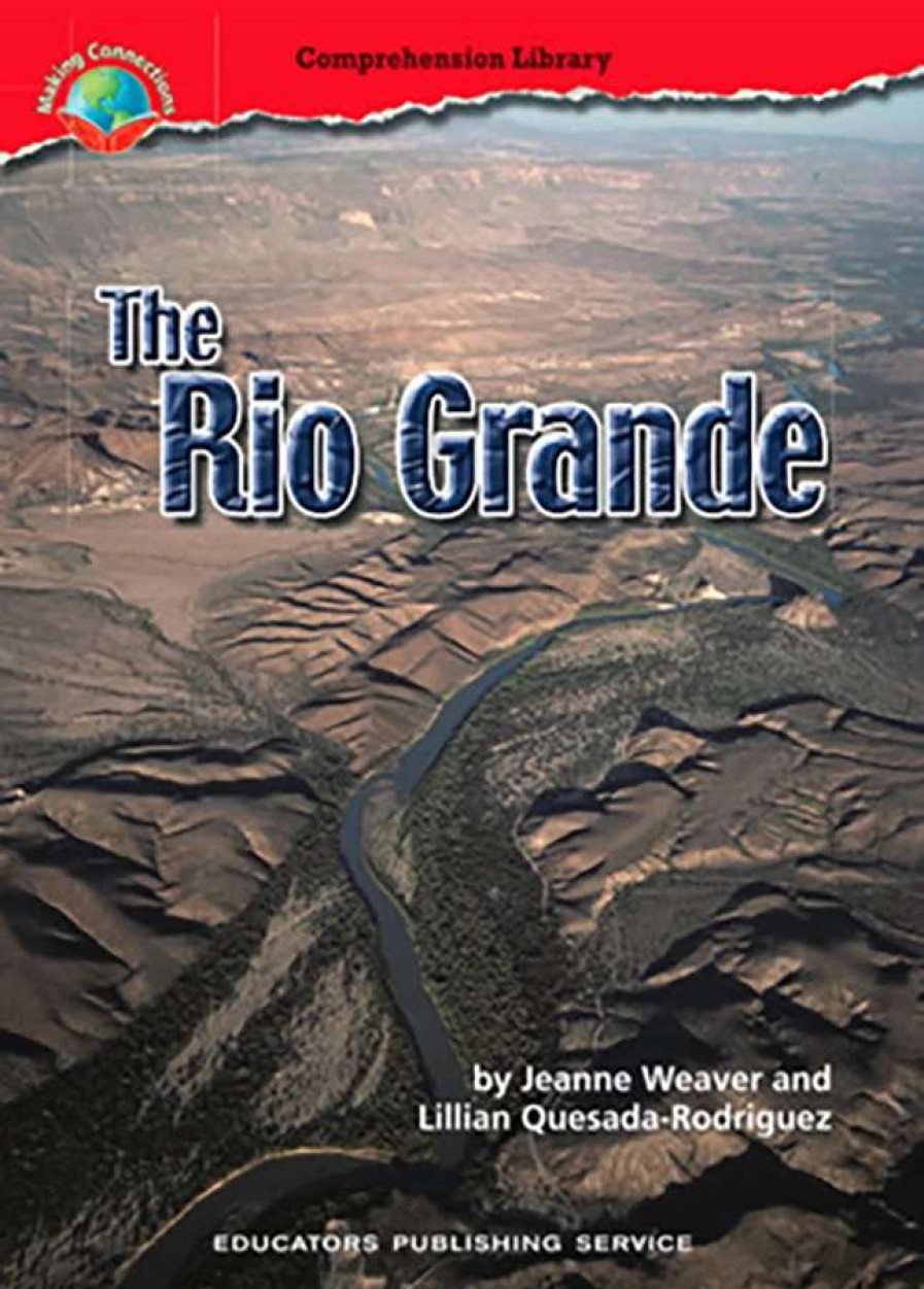 Comprehension * | Making Connections Comprehension Library Readers, The Rio Grande, Grade 6, Pack Of 6