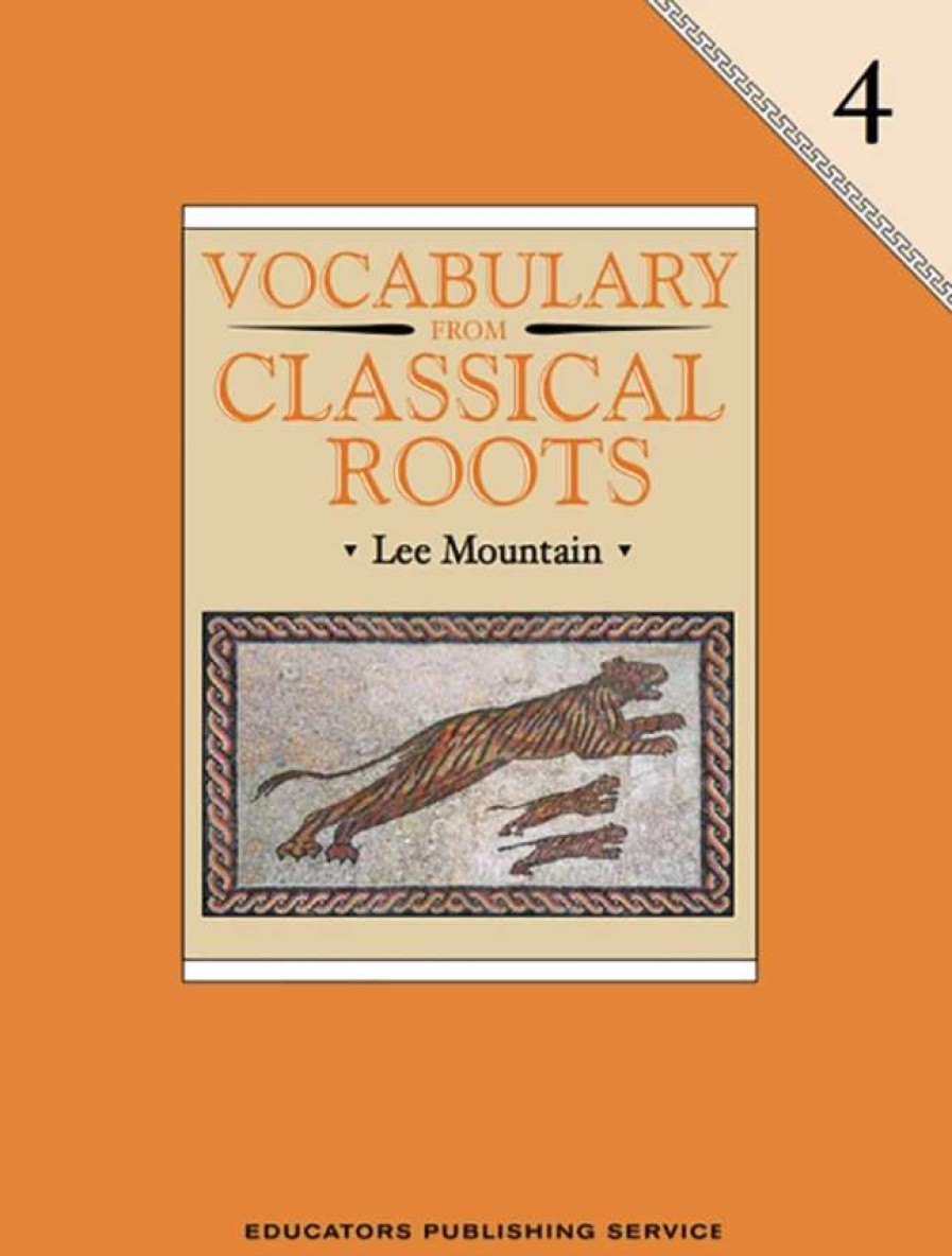 Vocabulary * | Vocab Clssical Roots Vocabulary From Classical Roots, Book 4, Student Book