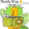 Vocabulary * | Wordly Wise Book A