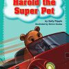 Comprehension * | Making Connections Harold The Super Pet Book, Grade 2, Pack Of 6